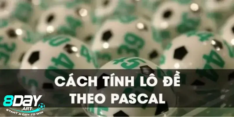 Hướng dẫn lô thủ cách tính lô đề theo pascal chuẩn 